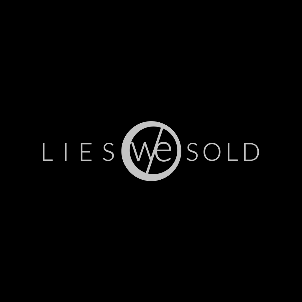 LIES WE SOLD